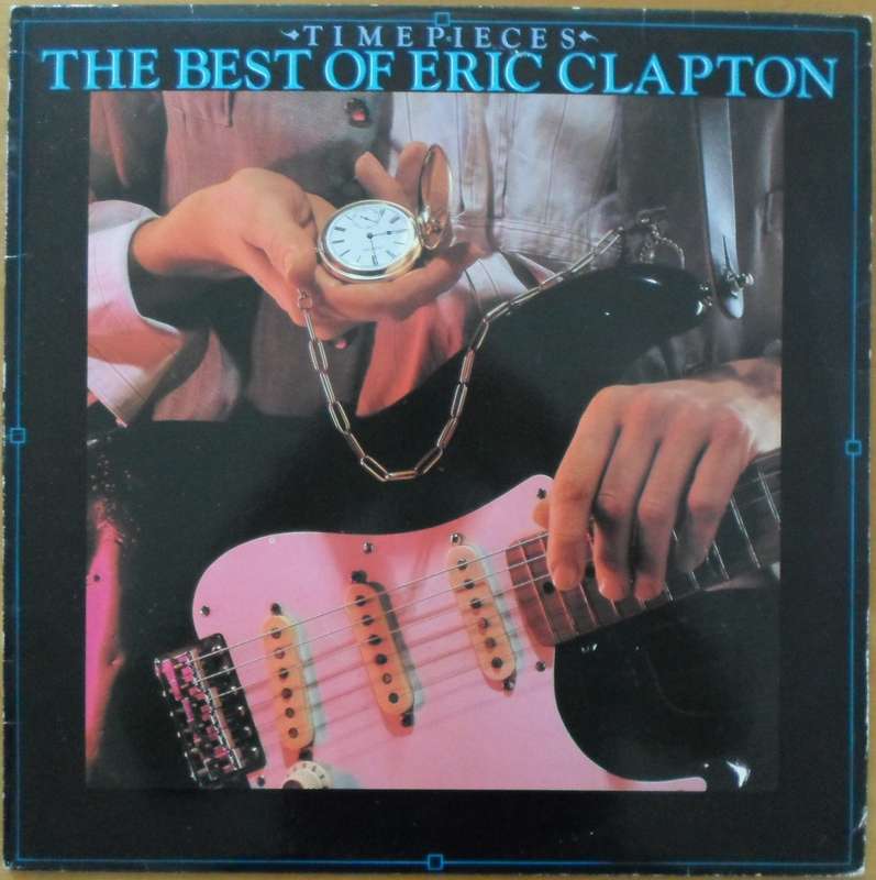 Eric Clapton - Time Pieces (The Best of Eric Clapton)