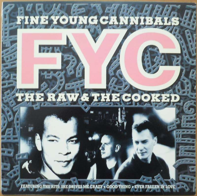 Fine Young Cannibals - The Raw & The Cooked