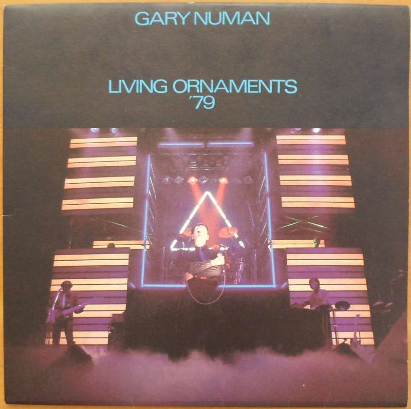 Gary Numan - Living Ornaments `79 and `80