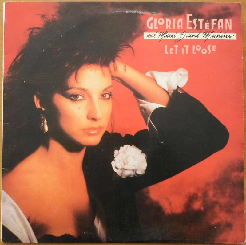 Gloria Estefan and Miami Sound Machine - Let It Loose