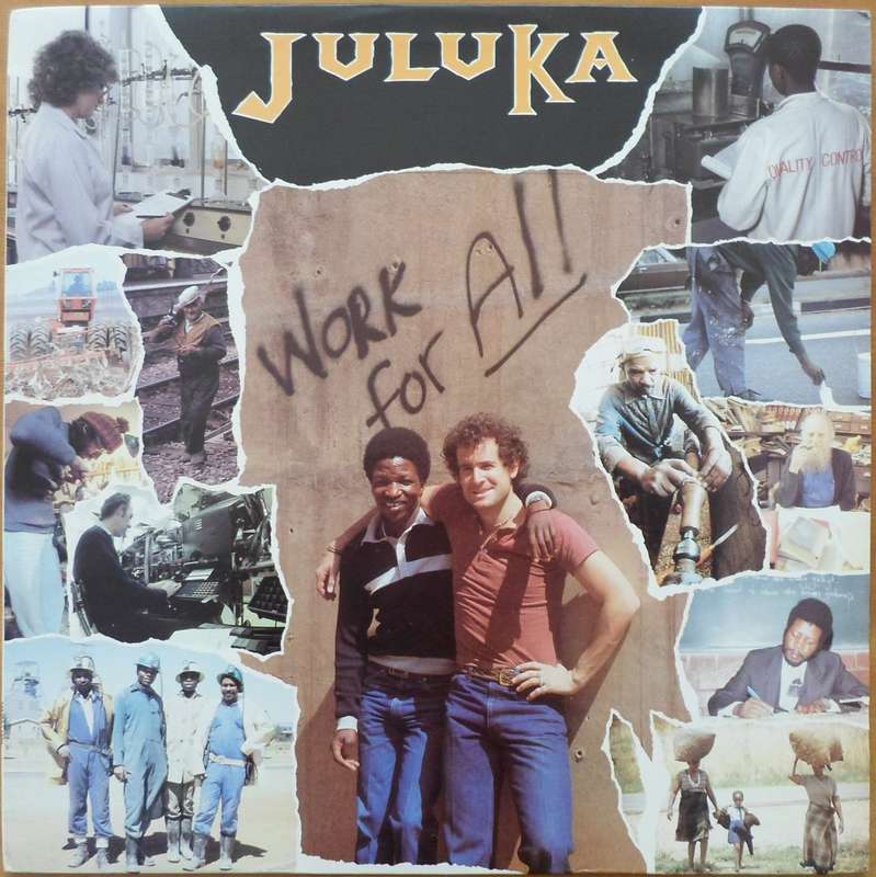 Juluka - Work for All