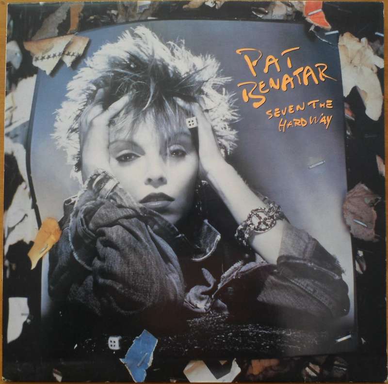 Pat Benatar - Seven the Hard Way