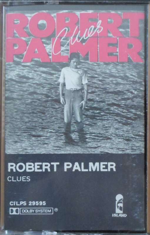 Robert Palmer - Clues