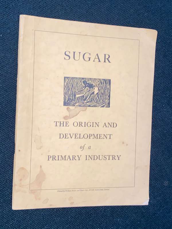 SUGAR THE ORIGIN AND DEVELOPMENT OF A PRIMARY INDUSTRY