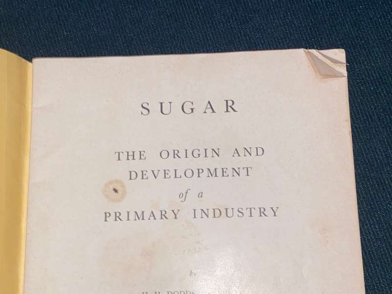 SUGAR THE ORIGIN AND DEVELOPMENT OF A PRIMARY INDUSTRY