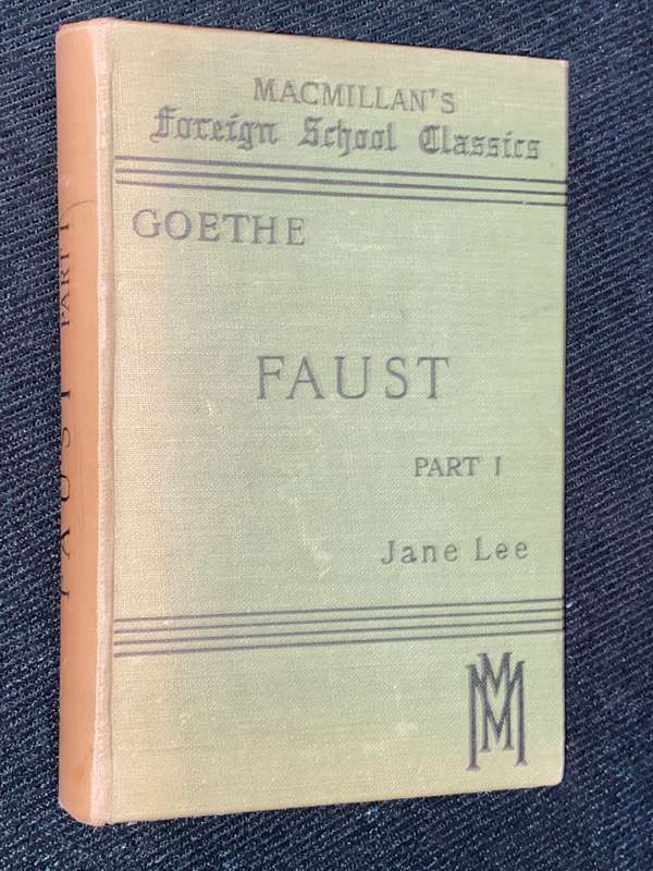MACMILLAN'S GOETHE FAUST PART 1 BY JANE LEE