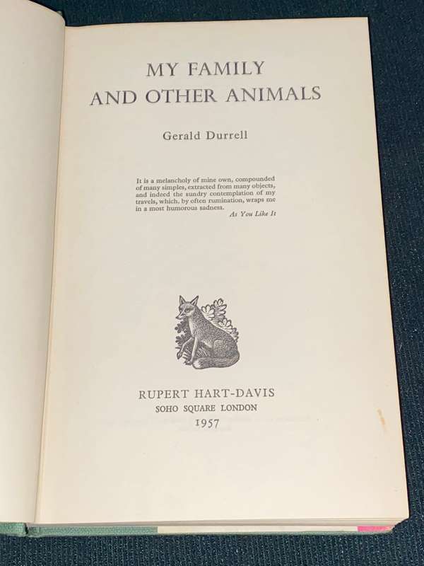 MY FAMILY AND OTHER ANIMALS BY GERALD DURRELL 1ST EDITION