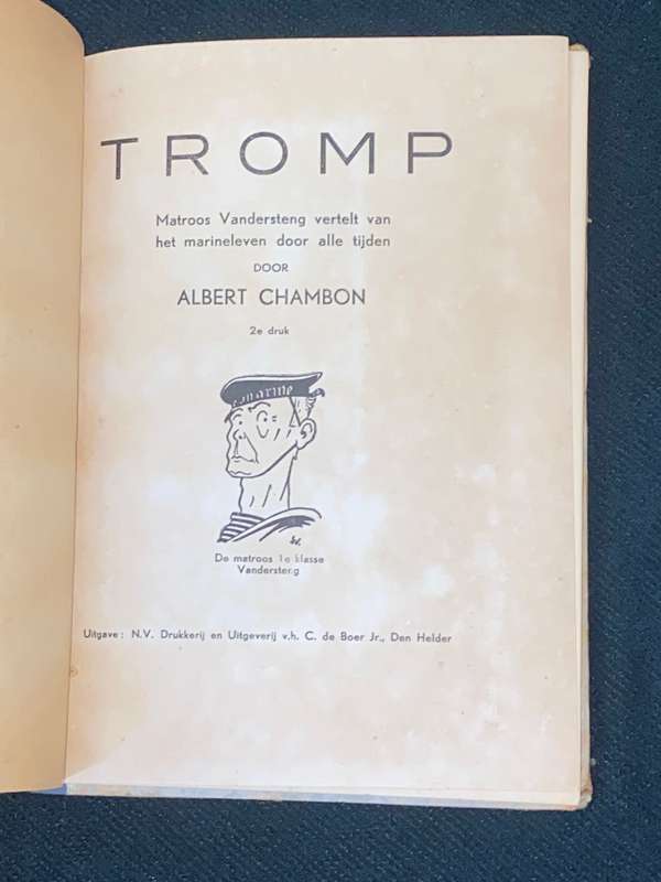 TROMP MATROOS VANDERSTENG VERTELT VAN HET MARINELEVEN DOOR ALBERT CHAMBON