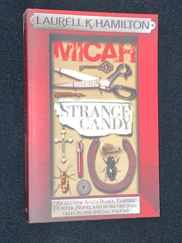 STRANGE CANDY BY LAURELL K. HAMILTON AN ANITA BLAKE VAMPIRE HUNTER NOVEL