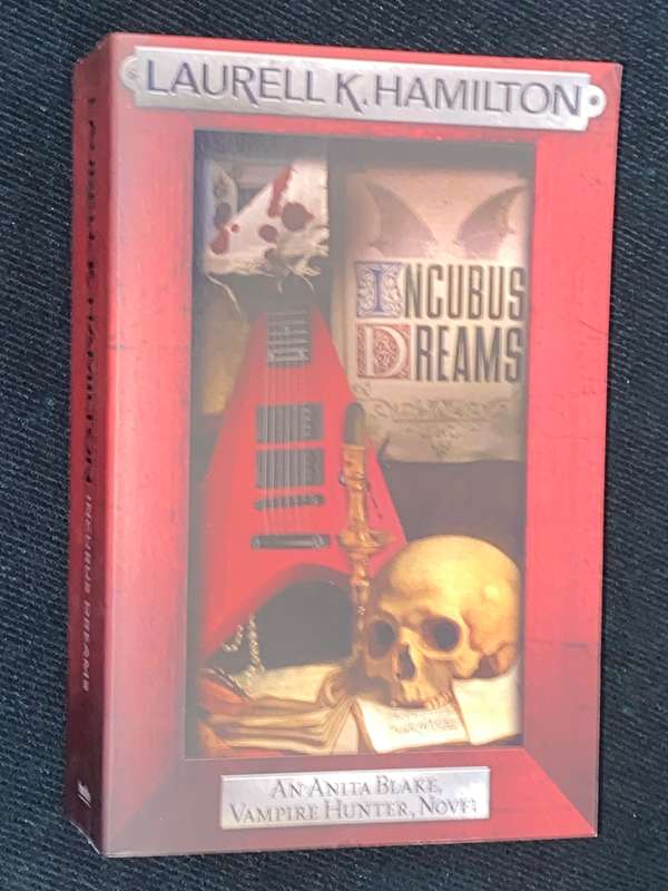 INCUBUS DREAMS BY LAURELL K. HAMILTON AN ANITA BLAKE VAMPIRE HUNTER NOVEL
