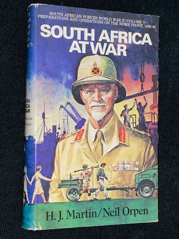SOUTH AFRICA AT WAR BY H.J. MARTIN AND NEIL ORPEN