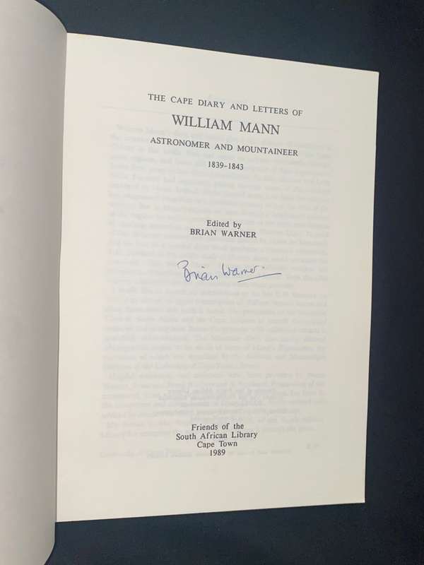 THE CAPE DIARY AND LETTERS OF WILLIAM MANN ASTRONOMER AND MOUNTAINEER 1839-1843 BRIAN WARNER SIGNED