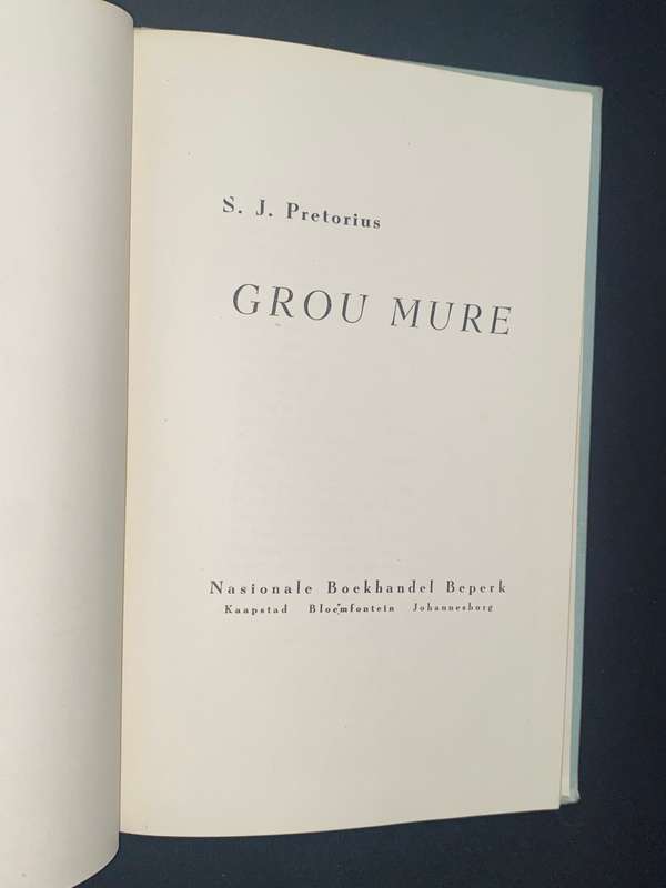 GROU MURE DEUR S.J. PRETORIUS SIGNED 1953