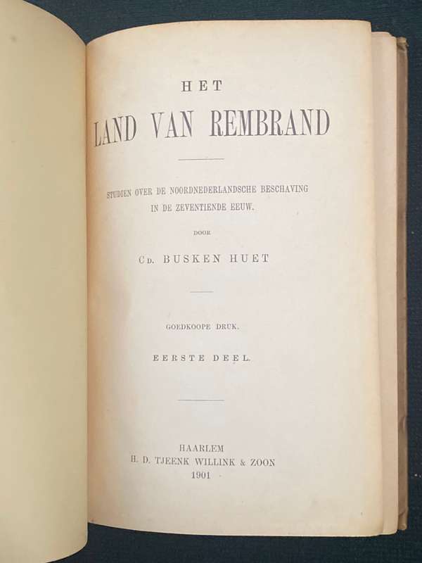 HET LAND VAN REMBRAND DOOR CD BUSKEN HUET 1901 2 VOLUMES