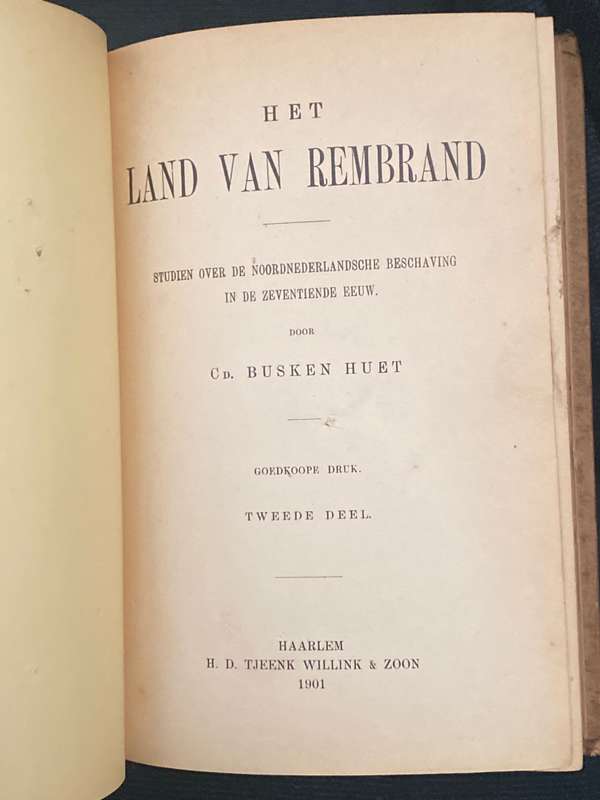 HET LAND VAN REMBRAND DOOR CD BUSKEN HUET 1901 2 VOLUMES