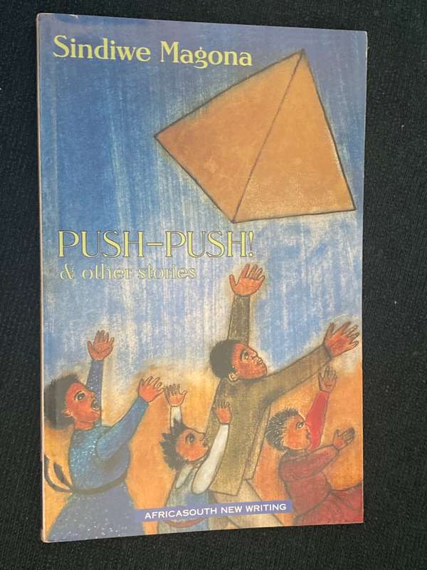 PUSH-PUSH & OTHER STORIES BY SINDIWE MAGONA