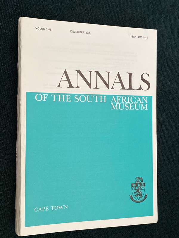 ANNALS OF THE SOUTH AFRICAN MUSEUM VOL 68 DECEMBER 1975