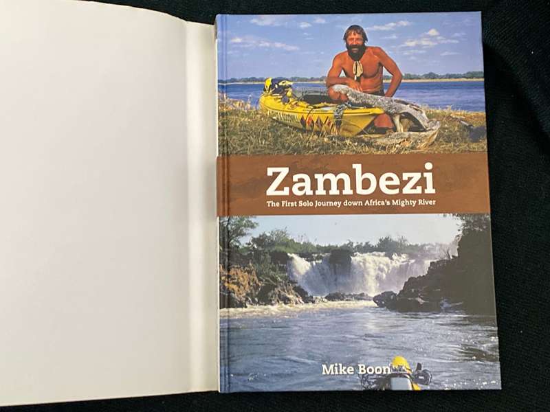 ZAMBEZI THE FIRST SOLO JOURNEY DOWN AFRICA'S MIGHTY RIVER BY MIKE BOON