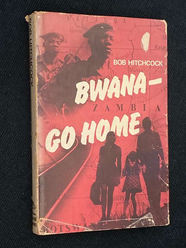 BWANA - GO HOME BY BOB HITCHCOCK SIGNED