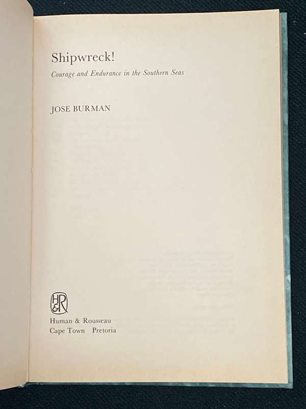 SHIPWRECK! COURAGE AND ENDURANCE IN THE SOUTHERN SEAS BY JOSE BURMAN