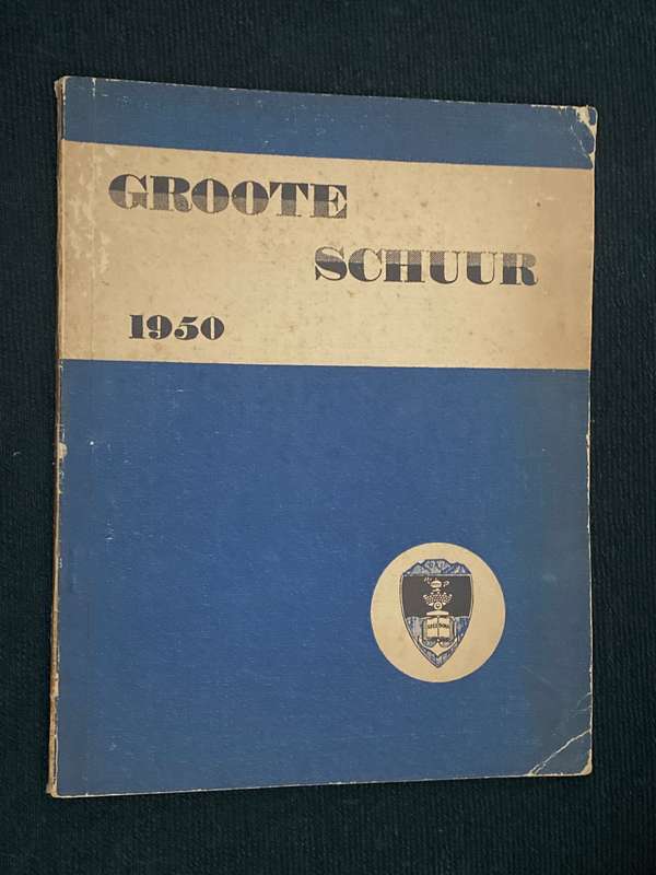 GROOTE SCHUUR 1950 UNIVERSITY OF CAPE TOWN ANNUAL