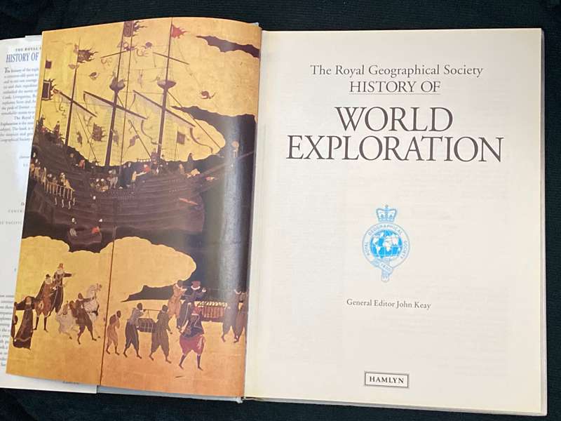 THE ROYAL GEOGRAPHICAL SOCIETY HISTORY OF WORLD EXPLORATION