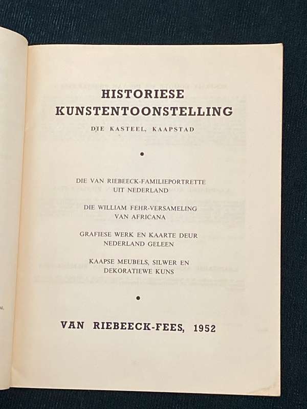 VAN RIEBEECK-FEES 1952 HISTORIESE KUNSTENTOONSTELLING DIE KASTEEL KAAPSTAD