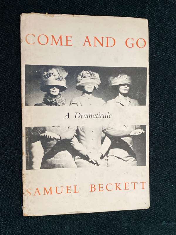 COME AND GO A DRAMATICULE BY SAMUEL BECKETT