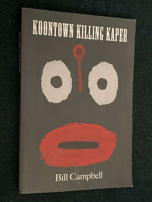 KOONTOWN KILLING KAPER BY BILL CAMPBELL SIGNED