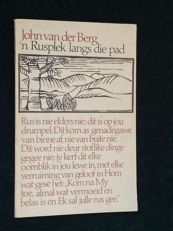 'N RUSPLEK LANGS DIE PAD DEUR JOHN VAN DER BERG