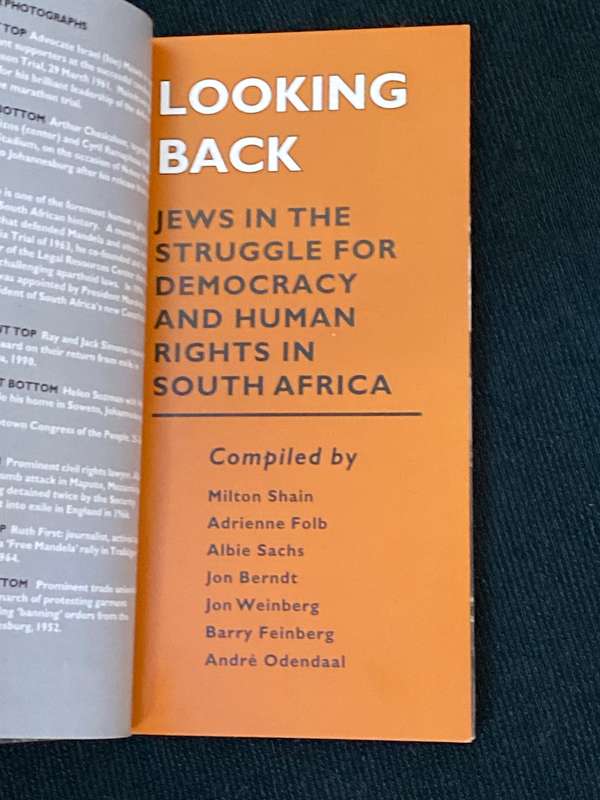 LOOKING BACK JEWS IN THE STRUGGLE FOR DEMOCRACY AND HUMAN RIGHTS IN SOUTH AFRICA