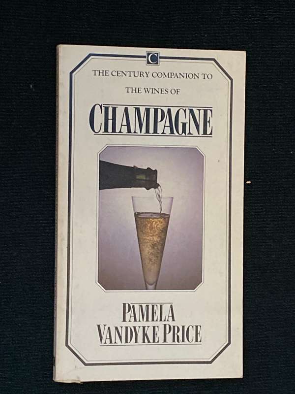 THE CENTURY COMPANION TO THE WINES OF CHAMPAGNE BY PAMELA VANDYKE PRICE