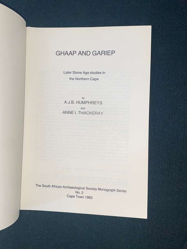 GHAAP AND GARIEP LATER STONE AGE STUDIES IN THE NORTHERN CAPE BY AJB HUMPHREYS AND ANNE I. THACKERAY