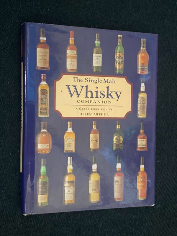 THE SINGLE MALT WHISKY COMPANION A CONNOISSEUR'S GUIDE BY HELEN ARTHUR