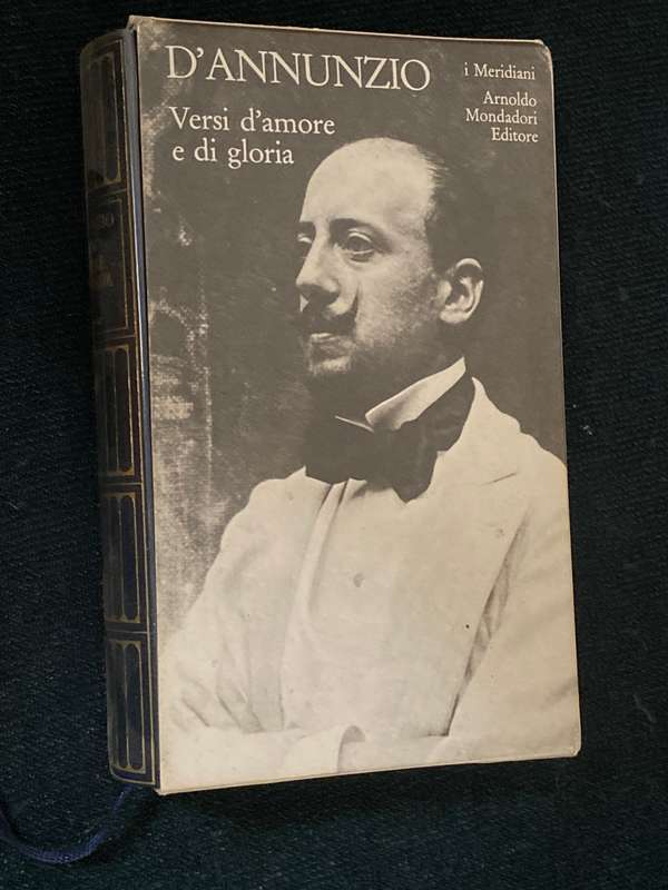 VERSI D'AMORE E DI GLORIA - GABRIELE D'ANNUNUZIO