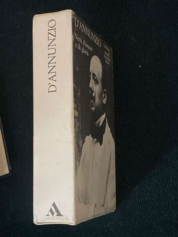 VERSI D'AMORE E DI GLORIA - GABRIELE D'ANNUNUZIO