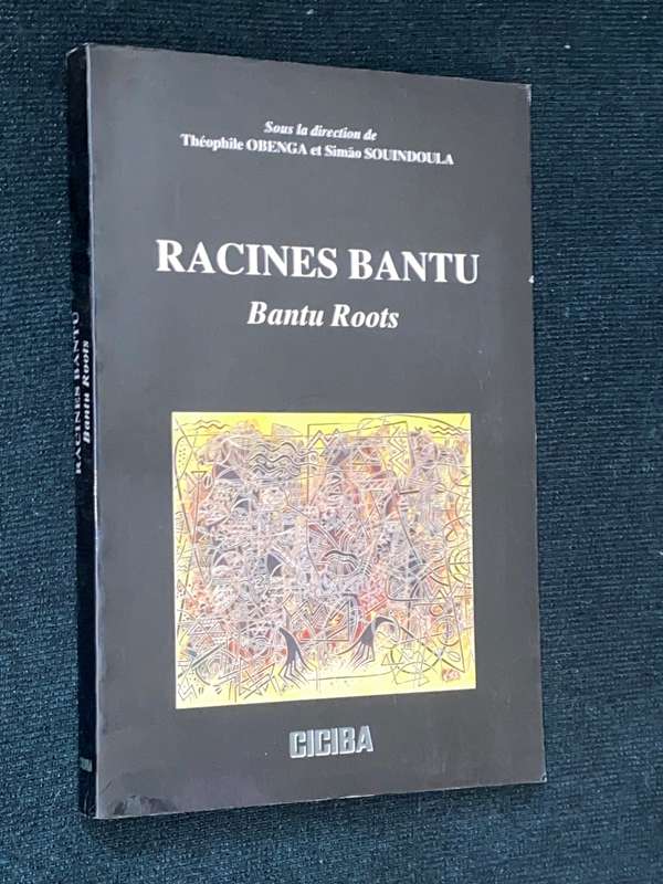 RACINES BANTU - BANTU ROOTS