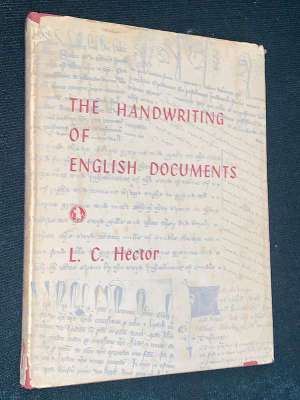 THE HANDWRITING OF ENGLISH DOCUMENTS BY L.C. HECTOR