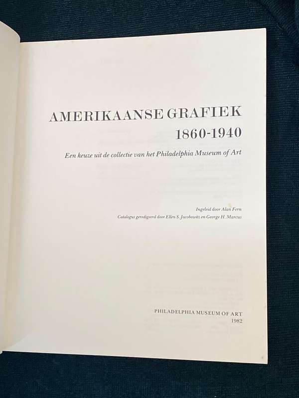 AMERIKAANSE GRAFIEK 1860-1940 PHILADELPHIA MUSEUM OF ART 1982 - DUTCH
