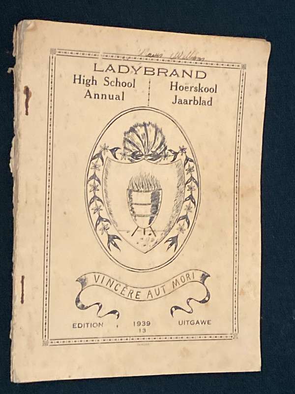 LADYBRAND HIGH SCHOOL ANNUAL 1938/ 1939 EDITIONS