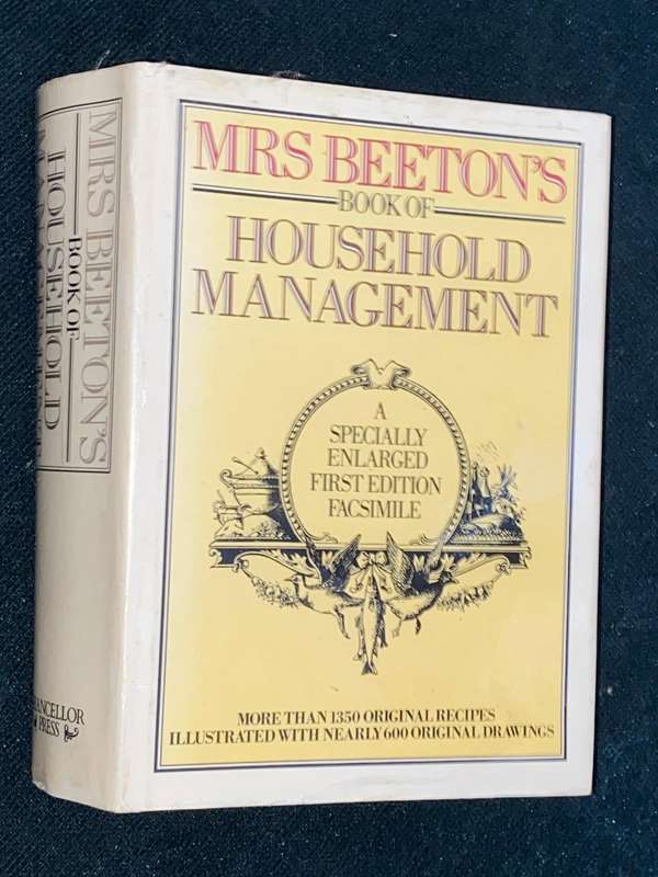 MRS BEETON'S BOOK OF HOUSEHOLD MANAGEMENT A SPECIALLY ENLARGED FIRST EDITION FACSIMILE