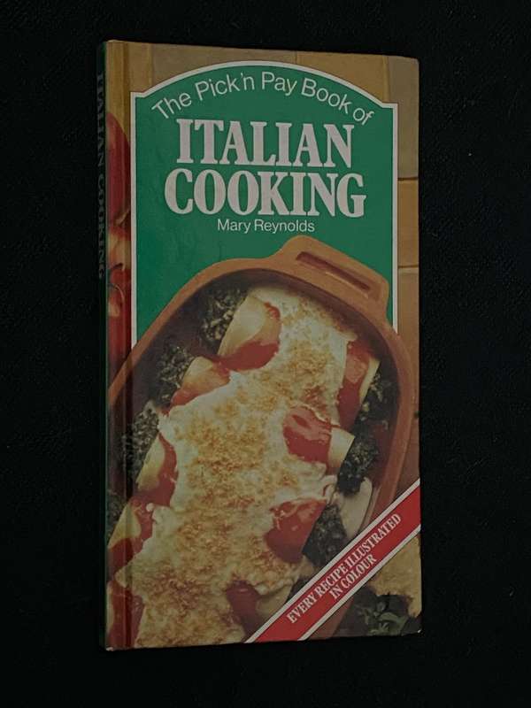 THE PICK 'N PAY BOOK OF ITALIAN COOKING BY MARY REYNOLDS