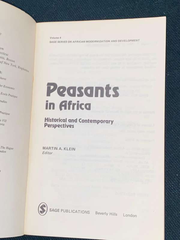 PEASANTS IN AFRICA HISTORICAL AND CONTEMPORARY PERSPECTIVES BY MARTIN A. KLEIN