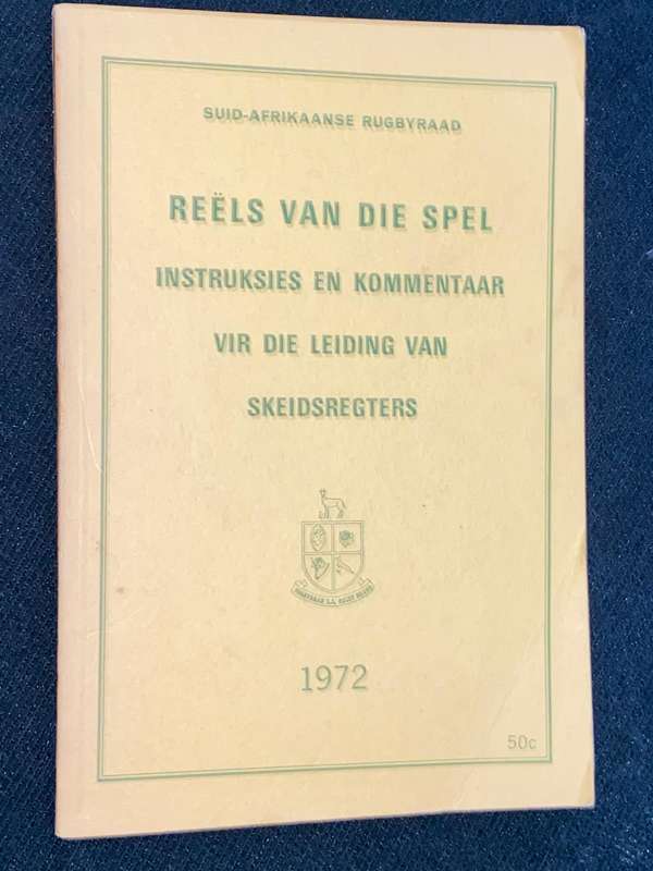 SA RUGBY BOARD LAWS OF THE GAME INSTRUCTIONS AND NOTES FOR THE GUIDANCE OF REFEREES 1972