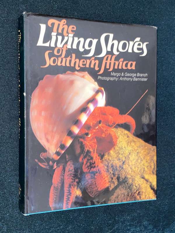 THE LIVING SHORES OF SOUTHERN AFRICA BY MARGO & GEORGE BRANCH