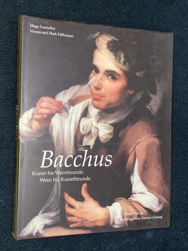 BACCHUS KUNST FUR WEINFREUNDE WEIN FUR KUNSTFRUNDE