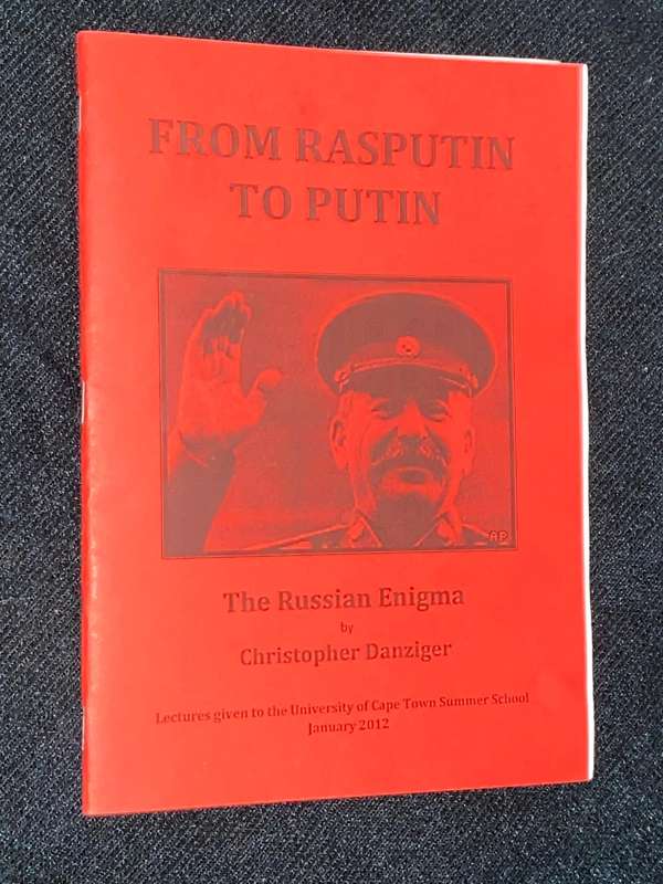 FROM RASPUTIN TO PUTIN THE RUSSIAN ENIGMA BY CHRISTOPHER DANZIGER