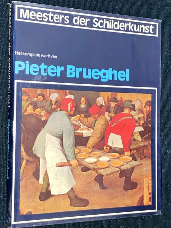 HET KOMPLETE WERK VAN PIETER BRUEGHEL - MEESTERS DER SCHILDERKUNST