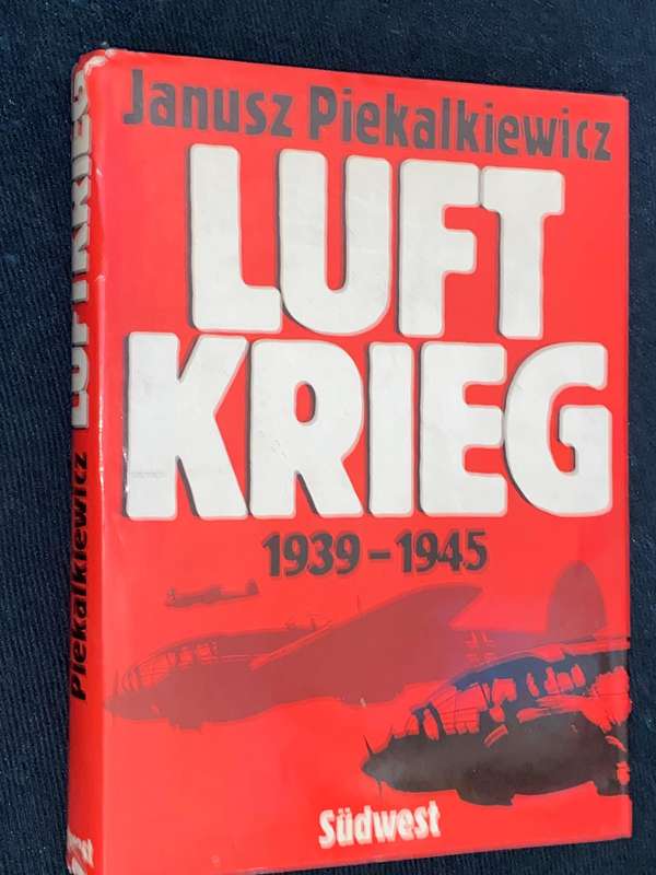 LUFT KRIEG 1939 - 1945 JANUSZ PIEKALKIEWICS - GERMAN