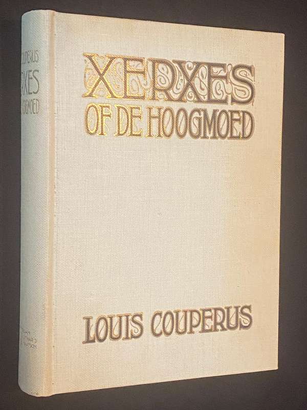 XERXES OF DE GOOGMOED LOUIS COUPERUS